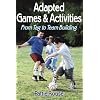 Adapted Games and Activities: From Tag to Team Building