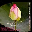 Healing Power of Ocean Waves & Tibetan Singing Bowls