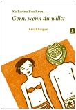 Produkt-Bild: Gern, wenn du willst: Erz&auml;hlungen