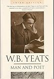 W.B. Yeats : man and poet