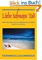 Liebe Schnaps Tod: Wahre Geschichten von der thail�ndischen Insel Phuket