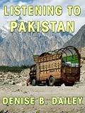 LISTENING TO PAKISTAN: A Woman s Voice in a Veiled Land