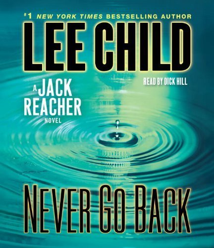 Never Go Back: A Jack Reacher Novel by Child, Lee (2013) Audio CD