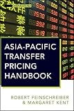 Asia-Pacific Transfer Pricing Handbook (Wiley Corporate F&A)