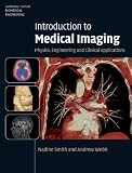 Introduction to Medical Imaging: Physics, Engineering and Clinical Applications (Cambridge Texts in Biomedical Engineering)