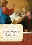 The Incomparable Christ (Moody Classics)