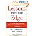 Lessons from the Edge:  Survival Skills for Starting and Growing a Company