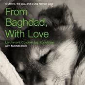 From Baghdad, With Love: A Marine, the War, and a Dog Named Lava | [Jay Kopelman]