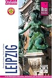 Leipzig CityGuide: ...in die Metropole eintauchen, Ber�hmtes und Verstecktes individuell entdecken