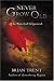 Never Grow Old: The Novel of Gilgamesh