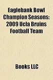 Eaglebank Bowl Champion Seasons: 2009 Ucla Bruins Football Team