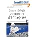 Savoir r�diger le courrier d'entreprise