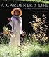 A Gardener's Life