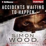 Accidents Waiting to Happen | [Simon Wood]