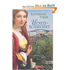 Hexenschwester: Historischer Roman