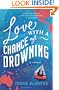 Love With a Chance of Drowning: A Memoir