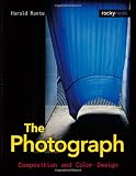 The Photograph: Composition and Color Design