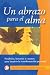 Book Un abrazo para el alma: Parabolas, historias y cuentos para inspirar la transformacion personal