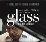 GLASS: A Portrait of Philip in Twelve Parts