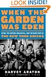 When The Garden Was Eden: Clyde, the...