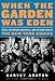 When the Garden Was Eden: Clyde, the Captain, Dollar Bill, and the Glory Days of the New York Knicks