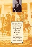The Civil War Memories of Elizabeth Bacon Custer