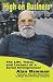 Books : High on Business: The Life, Times, and Lessons of a Serial Entrepreneur