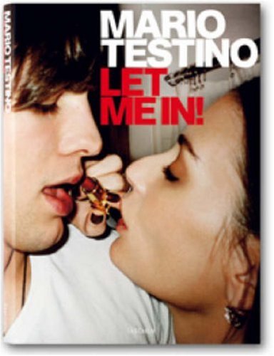 MARIO TESTINO: LET ME IN - DELUXE LIMITED EDITION SIGNED BY THE PHOTOGRAPHER