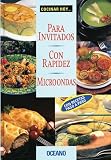 Para invitados, con rapidez. microondas (Cocinar Hoy...) Itos Vazquez