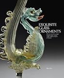 Exquisite Glass Ornaments: The nineteenth-century Murano glass revival in the de Boos-Smith collection