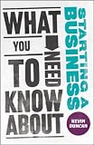 What You Need to Know about Starting a Business