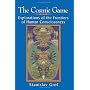 The Cosmic Game: Explorations of the Frontiers of &hellip by Stanislav Grof