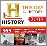 2009 History Channel This Day in History boxed calendar: 365 Remarkable People, Extraordinary Events, and Fascinating Facts