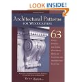 Architectural Patterns for Woodcarvers: 63 Classic Patterns for Adding Ornamental Detail to Furniture and Architectural Trimwork
