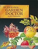 Be your own garden doctor