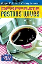 Desperate Pastors' Wives (Secrets from Lulu's Cafe Series #1)