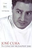 Jose Cura: In Concert Budapest 2000