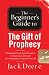 The Gift of Prophecy (The Beginner's Guide to)