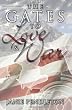 The Gates to Love and War