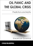 Oil Panic and the Global Crisis: Predictions and Myths