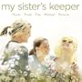My Sister's Keeper: Music From The Motion Picture