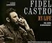 Fidel Castro: My Life: A Spoken Autobiography
