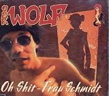 Oh Shit - Frau Schmidt - Der Wolf