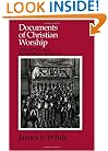 Documents of Christian Worship: Descriptive and Interpretive Sources