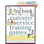 The Big Book of Customer Service Training Games (Big Book Series)
