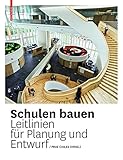 Image de Schulen bauen: Leitlinien für Planung und Entwurf