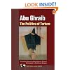 Abu Ghraib: The Politics of Torture (Terra Nova Series)