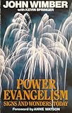 Power evangelism : signs and wonders today