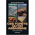 Ces for�ts qu'on assassine