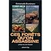 Ces for�ts qu'on assassine
